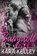 Babydoll (On the Fringes Duet #1) by Kara Kelley