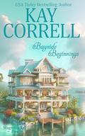 Bayside Beginnings by Kay Correll