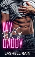 My Ex's Daddy by Lashell Rain