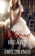 His Untamed Heart by Miss Sweetblunch