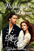 Highland Honor (Wild Thistle Trilogy #3) by Madelyn Hill