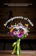 Arrangements of Hope by Sofia Rodriguez
