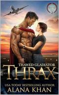 Thawed Gladiator Thrax by Alana Khan