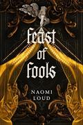 Feast of Fools (Perverse City #2) by Naomi Loud