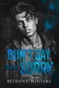Don't Say You're Sorry (Hawthorne University #2) by Bethany Winters