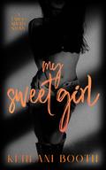 My Sweet Girl by Kehlani Booth