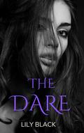 The Dare by Lily Black