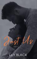 Just Us by Lily Black