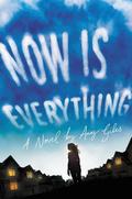 Now Is Everything by Amy Giles
