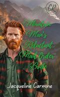 Mountain Man's Reluctant Mail Order Bride (Crescent Ridge Mail Order Brides #9) by Jacqueline Carmine