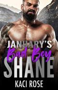 January's Bad Boy - Shane by Kaci Rose