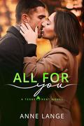 All for You: Texas Heat by Anne Lange