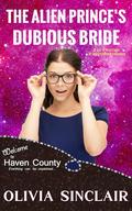 The Alien Prince's Dubious Bride by Olivia Sinclair
