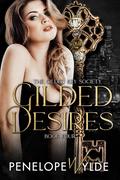 Gilded Desires (The Gilded Key Society #4) by Penelope Wylde