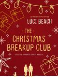 The Christmas Breakup Club (Star Bay novellas #1) by Luci Beach