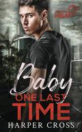 Baby One Last Time (Agents of HEAT #1) by Nancy Yeager