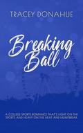 Breaking Ball by Tracey Donahue