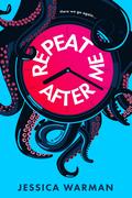 Repeat After Me by Jessica Warman