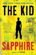 The Kid (Precious #2) by Sapphire .