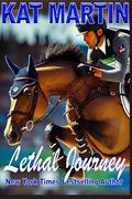 Lethal Journey by Kat Martin