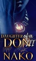 Daughter of A Don III: An Underworld Exclusive by Nako