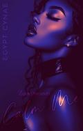 Calm Me by Egypt Cynaé