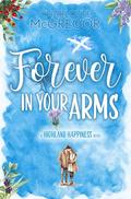 Highland Happiness – Forever in Your Arms (Highland Happiness Saga #1) by Charlotte McGregor