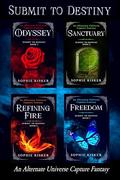 Submit to Destiny: The Complete Collection by Sophie Kisker
