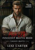 Forced Innocent Bratva Bride: Age Gap Mafia Romance (Tarasov Bratva #5) by Lexi Carter