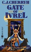 Gate of Ivrel by C.J. Cherryh