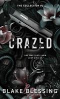 Crazed (The Collection #3) by Blake Blessing