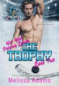 The Trophy by Melissa Adams