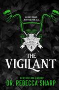 The Vigilant by Dr. Rebecca Sharp