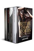 Better Than Stories Collection, Books 1-4 by Lane Hayes