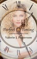 Perfect Timing: A Dani Svensen Cozy by Valerie J. Patterson