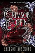 Crimson Coffin: Snow White Reimagined by Emerson Rosewood