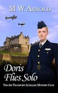 Doris Flies Solo (Broken Wings #6) by M.W. Arnold