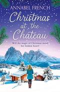 Christmas at the Chateau (Chateau #2) by Annabel French
