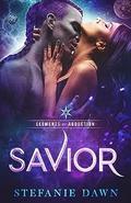 Savior (Elements of Abduction #1) by Stefanie Dawn