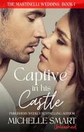 Captive in his Castle by Michelle Smart