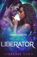 Liberator (Elements of Abduction #4) by Stefanie Dawn