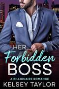 Her Forbidden Boss (Bought by the billionaire #2) by Kelsey Taylor