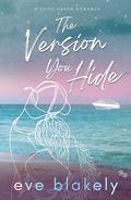 The Version You Hide (Cliff Haven #3) by Eve Blakely