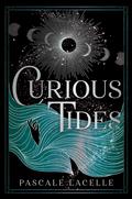 Curious Tides (Drowned Gods #1) by Pascale Lacelle