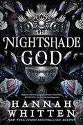 The Nightshade God by Hannah F. Whitten