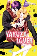 Yakuza Lover, Vol. 8 (恋と弾丸 [Koi to Dangan] #8) by Nozomi Mino
