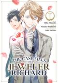 The Case Files of Jeweler Richard (Manga) Vol. 1 (宝石商リチャード氏の謎鑑定 コミカライズ (The Case Files of Jeweler Richard Manga) #1) by Mika Akatsuki, Nanako Tsujimura
