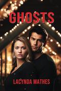 Ghosts by Lacynda Mathes