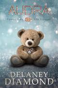 Audra - The Prequel by Delaney Diamond