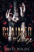Claimed by Rage (Brutal Beauty #1) by Misti Wilds